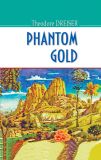 Phantom Gold / Привид золота. (American Library)