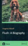 Flush : A Biography (Novel)