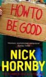 Nick Hornby How to be Good