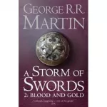 A Song of Ice and Fire Book3: A Storm of Swords: Blood and Gold Pt.2 PB A-format