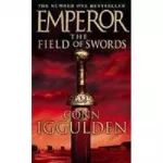 Emperor Series Book3: Field of Swords,The