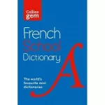 Collins Gem French School Dictionary 4th Edition