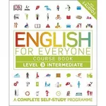 English for Everyone 3 Intermediate Course Book: A Complete Self-Study Programme