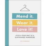 Mend it, Wear it, Love it!