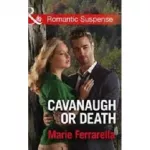 Romantic Suspense: Cavanaugh or Death