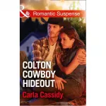 Romantic Suspense: Colton Cowboy Hideout