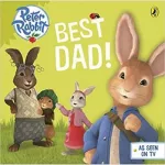 Peter Rabbit Animation: Best Dad! [Hardcover]