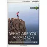 CDIR B1 What Are You Afraid Of? Fears and Phobias (Book with Online Access)