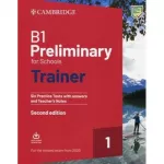 Trainer1: B1 Preliminary for Schools 2nd Edition Six Practice Tests with Answers and Teacher's Notes