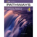 Pathways 4: Listening, Speaking, and Critical Thinking Text with Online WB access code