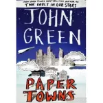 John Green: Paper Towns [Paperback]