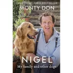 Nigel: My Family and Other Dogs [Paperback]