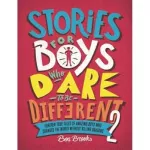 Stories for Boys Who Dare to be Different 2