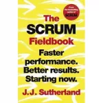 The Scrum Fieldbook: Faster performance. Better results. Starting now