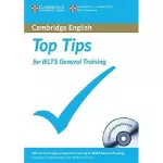 Top Tips for IELTS General Book with CD-ROM with full practice test and Speaking test video