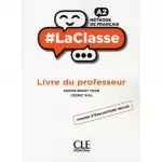 LaClasse - Niveau A2 - Guide pédagogique