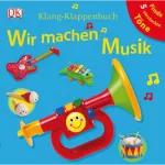 Klang-Klappenbuch: Wir machen Musik