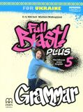 Full Blast Plus for Ukraine НУШ 5 Grammar