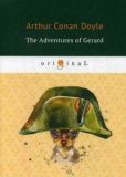The Adventures of Gerard = Приключения бригадира Жерара: на англ. яз. Doyle A. C.