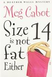 Heather Wells Book2: Size 14 Is Not Fat Either