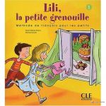 Lili, La petite grenouille 1 Livre de L'eleve
