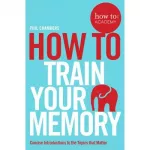 How to Book: Train Your Memory