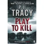 Play to Kill [Paperback]