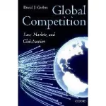 Global Competition: Law, Markets, and Globalization