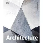 Architecture: A Visual History (new ed.)