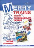 Merry Trains. Посібник для домашнього читання з англійської мови. Перший рік навчання. Мандрівець