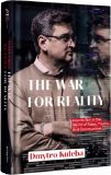 The War for Reality. How to Win in the World of Fakes, Truths, and Communities. Dmytro Kuleba. #книголав
