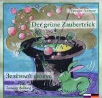 Зелений фокус = Der grune Zaubertrick (книга російською та німецькою мовою). Адлунг Т.